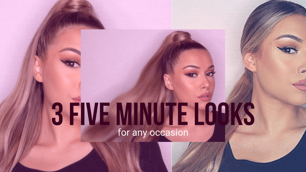 3 Five-Minute Looks For Every Occasion. Featuring NEW EDEN Ponytails!